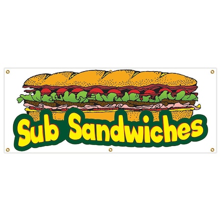 Signmission Sub Sandwiches Banner Heavy Duty 13 Oz Vinyl with Grommets B-72 Sub Sandwiches